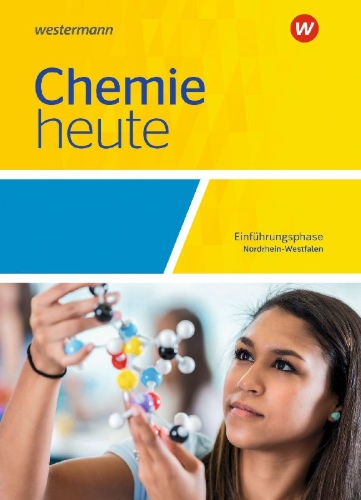 Buchcover und Innenansicht für das Buch: Chemie heute SII. Einführungsphase: Schulbuch. Für Nordrhein-Westfalen