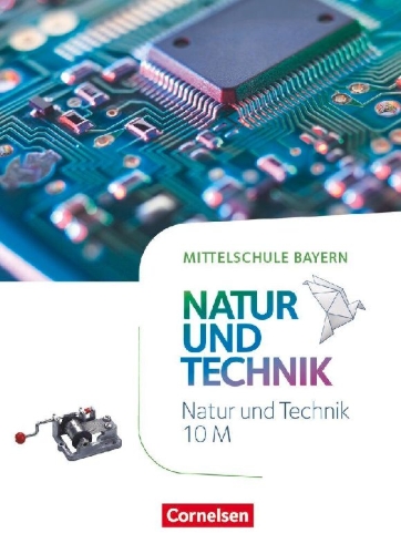 Buchcover und Innenansicht für das Buch: NuT - Natur und Technik 10. Jahrgangsstufe - Mittelschule Bayern - Schülerbuch