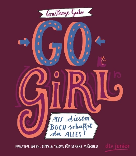 Buchcover und Innenansicht für das Buch: Go, Girl! Mit diesem Buch schaffst du alles