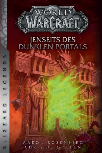 Buchcover und Innenansicht für das Buch: World of Warcraft: Beyond the Dark Portal