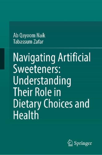 Buchcover und Innenansicht für das Buch: Navigating Artificial Sweeteners: Understanding Their Role in Dietary Choices and Health