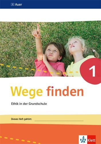 Buchcover und Innenansicht für das Buch: Wege finden. Arbeitsheft Klasse 1. Ausgabe Sachsen, Sachsen-Anhalt und Thüringen ab 2017