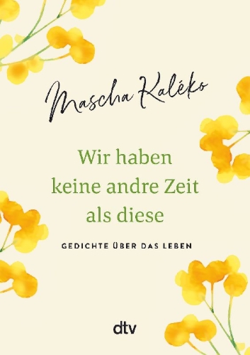 Buchcover und Innenansicht für das Buch: Wir haben keine andre Zeit als diese