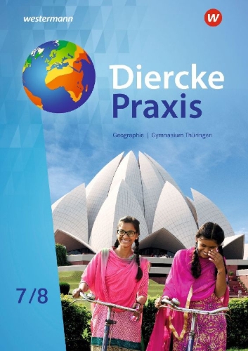 Buchcover und Innenansicht für das Buch: Diercke Praxis SI 7 /8. Schulbuch. Arbeits- und Lernbuch. Gymnasien in Thüringen