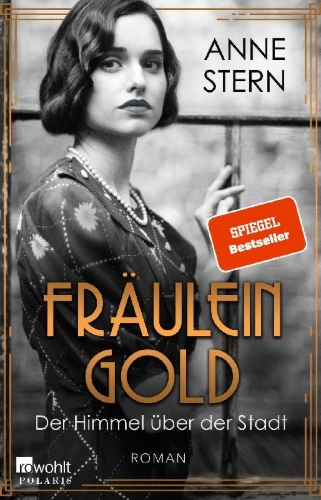 Buchcover und Innenansicht für das Buch: Fräulein Gold: Der Himmel über der Stadt