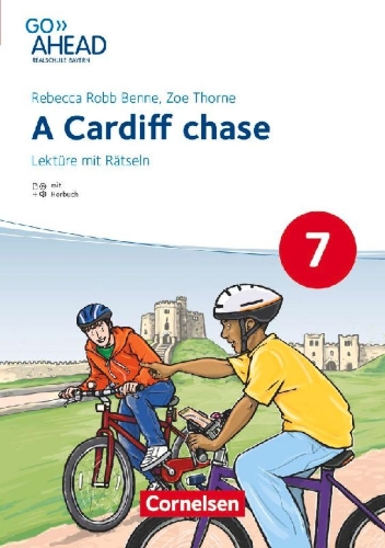 Buchcover und Innenansicht für das Buch: Go Ahead 7. Jahrgangsstufe - Realschule Bayern 2017 - A Cardiff chase - Lektüre mit Hörbuch und Rätseln