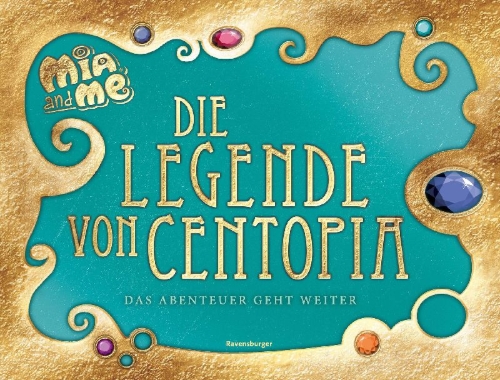 Buchcover und Innenansicht für das Buch: Mia and me - Die Legende von Centopia