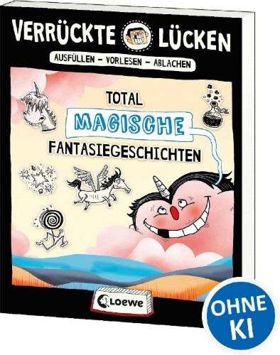 Buchcover und Innenansicht für das Buch: Verrückte Lücken - Total magische Fantasiegeschichten