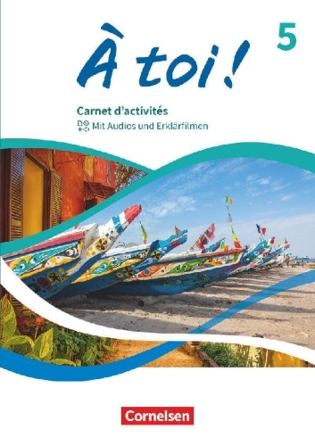 Buchcover und Innenansicht für das Buch: À toi ! Band 5 - Ausgabe 2022 - Carnet d'activités - Mit Audios und Erklärfilmen