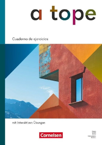 Buchcover und Innenansicht für das Buch: A tope - Spanisch als neu beginnende Fremdsprache - Ausgabe 2026 - Cuaderno de ejercicios mit interaktiven Übungen online - Mit Mit Audios und Lösungen