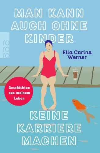 Buchcover und Innenansicht für das Buch: Man kann auch ohne Kinder keine Karriere machen