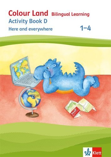 Buchcover und Innenansicht für das Buch: Colour Land - Bilingual Learning.  Activity Book D - Here and everywhere 1-4