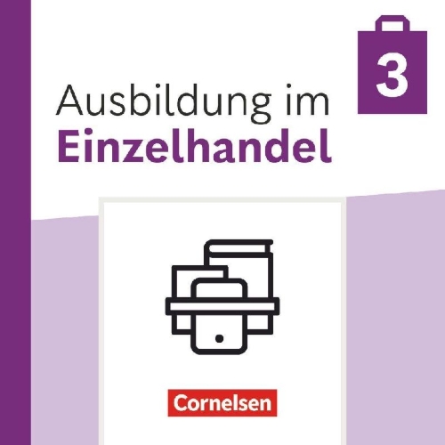 Buchcover und Innenansicht für das Buch: Ausbildung im Einzelhandel 3. Ausbildungsjahr - Ausgabe 2024 - Fachkunde und Arbeitsbuch - Im Paket