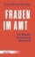 Buchcover und Innenansicht für das Buch: Frauen im Amt