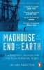 Buchcover und Innenansicht für das Buch: Madhouse at the End of the Earth