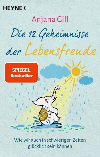 Buchcover und Innenansicht für das Buch: Die 12 Geheimnisse der Lebensfreude