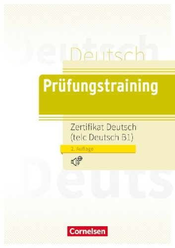 Buchcover und Innenansicht für das Buch: Prüfungstraining  Zertifikat Deutsch / telc Deutsch B1 / Lösungen und Audios online verfügbar