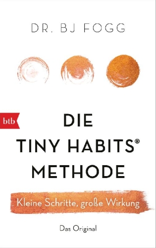 Buchcover und Innenansicht für das Buch: Tiny Habits. The Small Changes that Change Everything