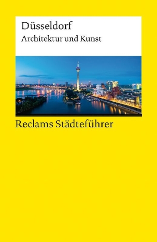 Buchcover und Innenansicht für das Buch: Reclams Städteführer Düsseldorf. Architektur und Kunst