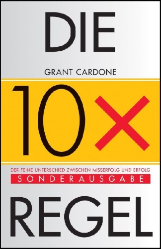 Buchcover und Innenansicht für das Buch: Die 10x-Regel
