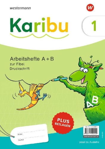 Buchcover und Innenansicht für das Buch: Karibu. Paket Arbeitshefte 1 (Teil A und B) Druckschrift zur Fibel Ausleihe zur Fibel Ausleihe plus Beilagen 1b