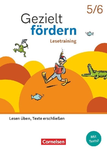 Buchcover und Innenansicht für das Buch: Gezielt fördern 5./6. Schuljahr - Lern- und Übungshefte Deutsch 2025 - Lesetraining - Lesen üben, Texte erschließen - Thematisches Arbeitsheft mit Lösungsbeileger