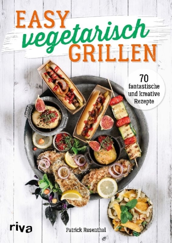 Buchcover und Innenansicht für das Buch: Easy vegetarisch grillen