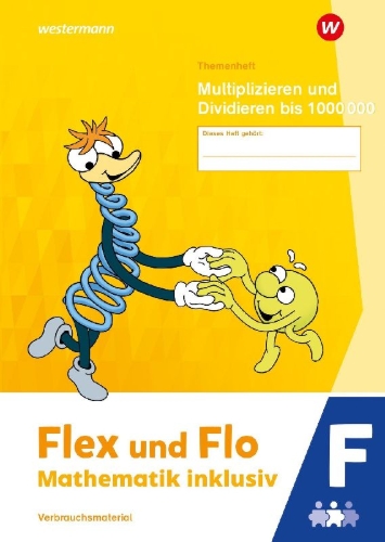 Buchcover und Innenansicht für das Buch: Flex und Flo - Mathematik inklusiv. Themenheft Multiplizieren und Dividieren bis 1000000 F