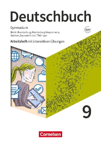 Buchcover und Innenansicht für das Buch: Deutschbuch Gymnasium 9. Schuljahr. Berlin, Brandenburg, Mecklenburg-Vorpommern, Sachsen, Sachsen-Anhalt und Thüringen -  Arbeitsheft mit interaktiven Übungen