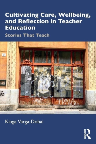 Buchcover und Innenansicht für das Buch: Cultivating Care, Wellbeing, and Reflection in Teacher Education