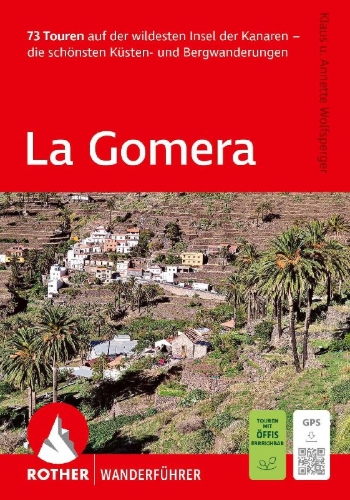 Buchcover und Innenansicht für das Buch: ROTHER Wanderführer La Gomera. 73 Touren auf der wildesten Insel der Kanaren - die schönsten Küsten- und Bergwanderungen