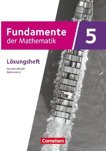 Buchcover und Innenansicht für das Buch: Fundamente der Mathematik 5. Schuljahr. Sachsen-Anhalt - Lösungen zum Schulbuch