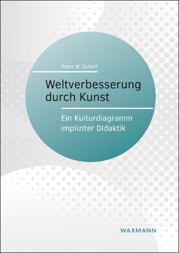 Buchcover und Innenansicht für das Buch: Weltverbesserung durch Kunst