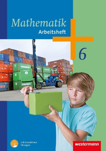 Buchcover und Innenansicht für das Buch: Mathematik 6. Arbeitsheft mit interaktiven Übungen