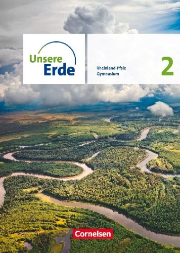 Buchcover und Innenansicht für das Buch: Unsere Erde Sekundarstufe I Band 2. Rheinland-Pfalz - Schülerbuch