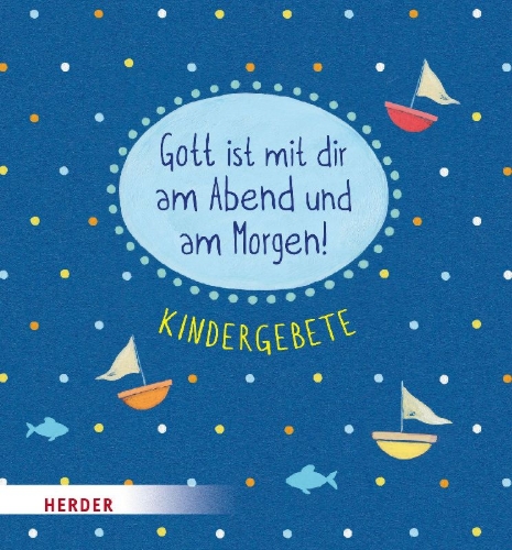 Buchcover und Innenansicht für das Buch: Gott ist mit dir am Abend und am Morgen