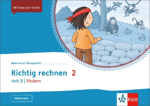 Buchcover und Innenansicht für das Buch: Mein Anoki-Übungsheft. Richtig Rechnen 2 Heft B - Fördern. Übungsheft Klasse 2