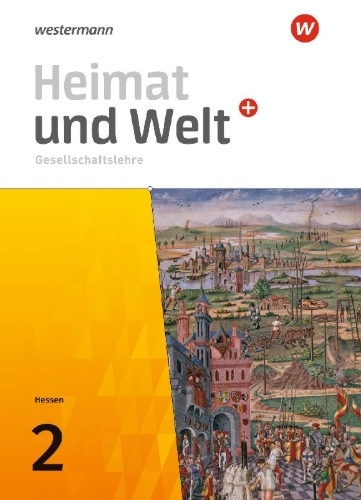 Buchcover und Innenansicht für das Buch: Heimat und Welt PLUS Gesellschaftslehre 2. Schulbuch. Für Hessen