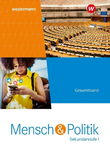 Buchcover und Innenansicht für das Buch: Mensch und Politik SI. Schulbuch. Für Gymnasien in Baden-Württemberg, Sachsen-Anhalt und Thüringen