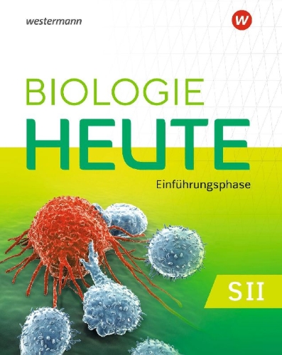 Buchcover und Innenansicht für das Buch: Biologie heute SII. Einführungsphase: Schulbuch. Für Niedersachsen