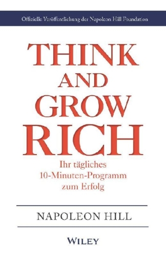 Buchcover und Innenansicht für das Buch: Think & Grow Rich - Ihr tägliches 10-Minuten-Programm zum Erfolg