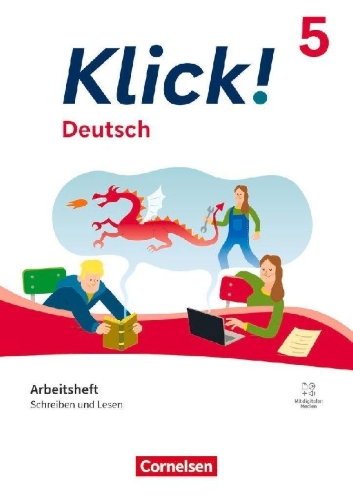 Buchcover und Innenansicht für das Buch: Klick! 5. Schuljahr. Deutsch - Schreiben und Lesen - Arbeitsheft mit Lösungen und digitalen Medien