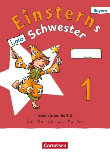 Buchcover und Innenansicht für das Buch: Einsterns Schwester 1. Jahrgangsstufe - Erstlesen - Ausgabe Bayern 2025 - Buchstabenheft 2