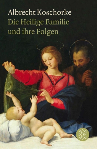 Buchcover und Innenansicht für das Buch: Die Heilige Familie und ihre Folgen