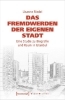 Buchcover und Innenansicht für das Buch: Das Fremdwerden der eigenen Stadt