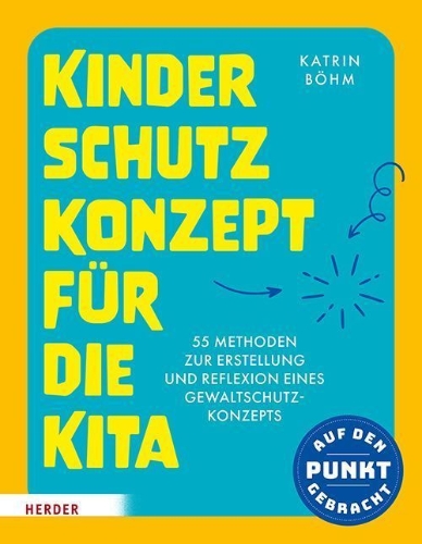 Buchcover und Innenansicht für das Buch: Kinderschutzkonzept für die Kita und die Kindertagespflege