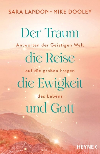 Buchcover und Innenansicht für das Buch: The Dream, the Journey, Eternity, and God