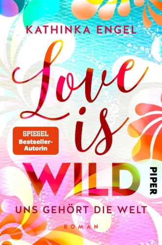 Buchcover und Innenansicht für das Buch: Love is Wild - Uns gehört die Welt