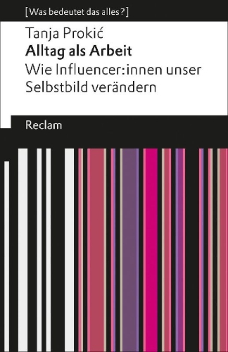 Buchcover und Innenansicht für das Buch: Alltag als Arbeit. Wie Influencer:innen unser Selbstbild verändern