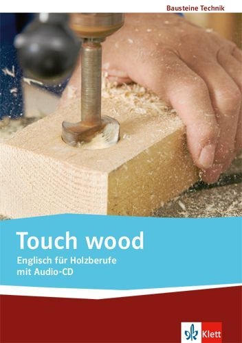Buchcover und Innenansicht für das Buch: Touch wood. Englisch für Holzberufe